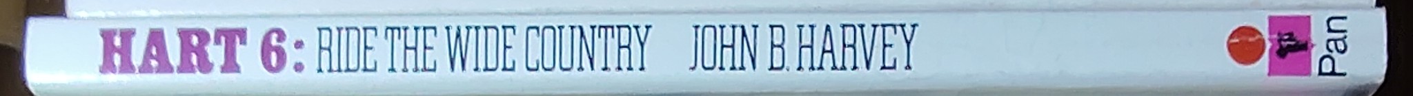 John B. Harvey  HART 6: RIDE THE WIDE COUNTRY spine of book image