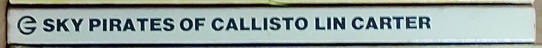 Lin Carter  SKY PIRATES OF CALLISTO spine of book image