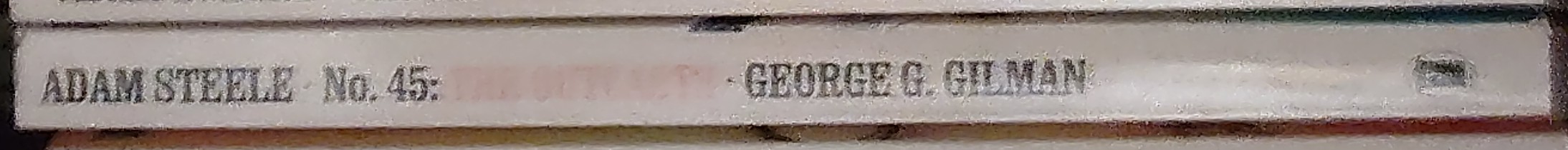 George G. Gilman  ADAM STEELE 45: THE OUTCASTS spine of book image