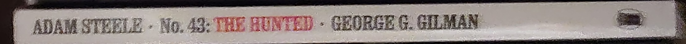 George G. Gilman  ADAM STEELE 43: THE HUNTED spine of book image