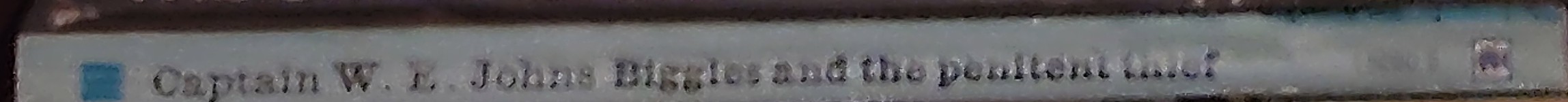 Captain W.E. Johns  BIGGLES AND THE PENITENT THIEF spine of book image