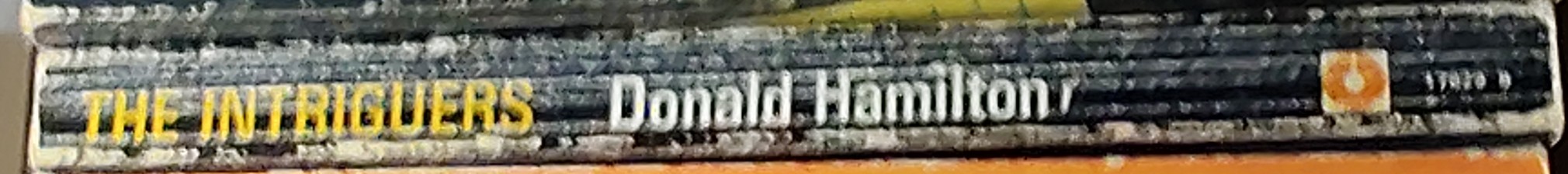 Donald Hamilton  THE INTRIGUERS spine of book image