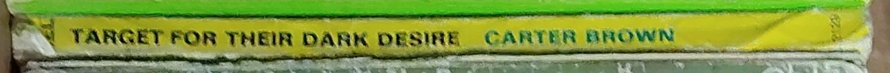 Carter Brown  TARGET FOR THEIR DARK DESIRE spine of book image