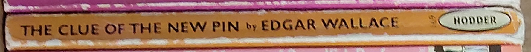 Edgar Wallace  THE CLUE OF THE NEW PIN spine of book image