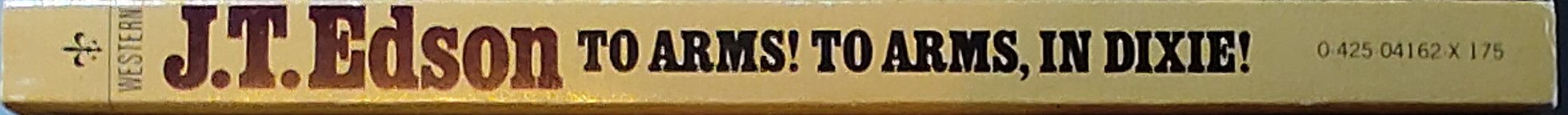 J.T. Edson  TO ARMS! TO ARMS IN DIXIE! spine of book image