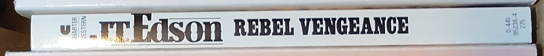 J.T. Edson  REBEL VENGEANCE [U.K. title: YOU'RE IN COMMAND NOW, MR FOG!] spine of book image