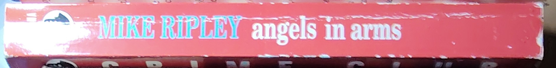 Mike Ripley  ANGELS IN ARMS spine of book image