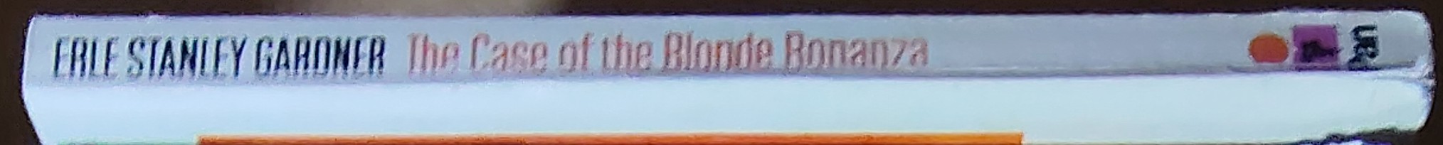 Erle Stanley Gardner  THE CASE OF THE BLONDE BONANZA spine of book image
