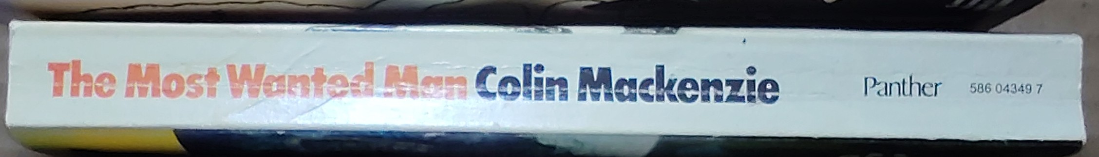 Colin Mackenzie  THE MOST WANTED MAN: RONALD BIGGS spine of book image