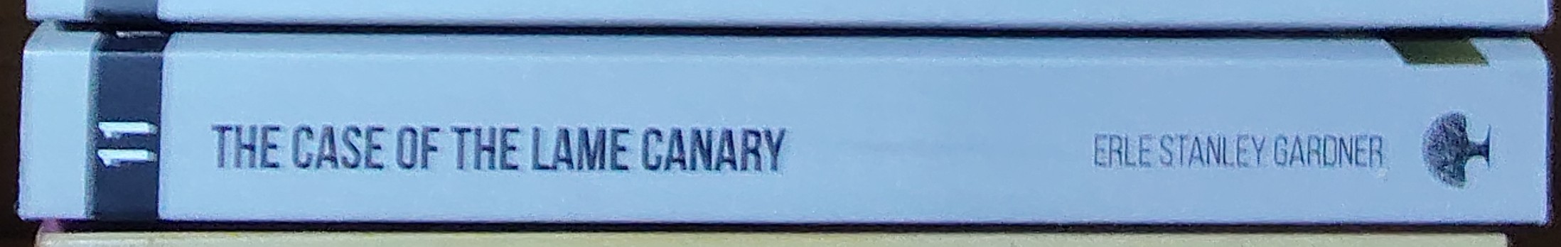 Erle Stanley Gardner  THE CASE OF THE LAME CANARY spine of book image