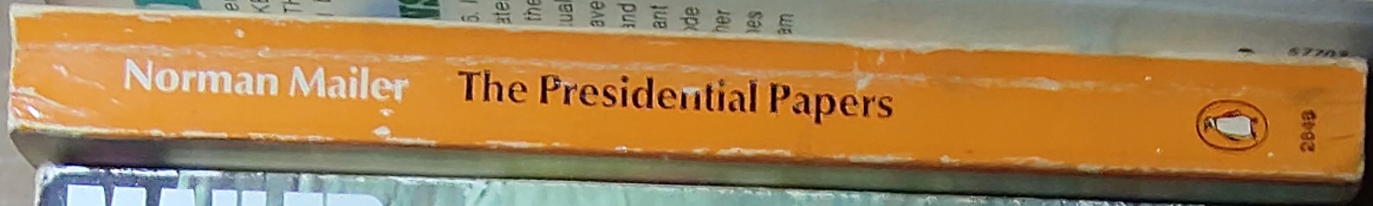 Norman Mailer  THE PRESIDENTIAL PAPERS (non-fiction) spine of book image