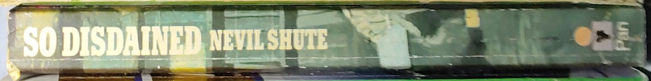 Nevil Shute  SO DISDAINED spine of book image