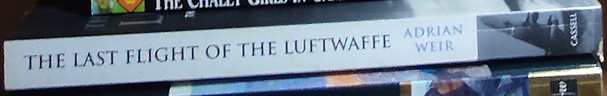 The LAST FLIGHT OF THE LUFTWAFFE. The suicide attack on the Eighth Air Force, 7 April 1945 spine of book image