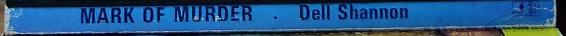 Dell Shannon  MARK OF MURDER spine of book image