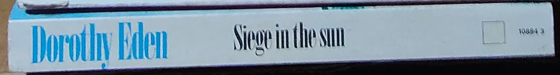 Dorothy Eden  SIEGE IN THE SUN spine of book image