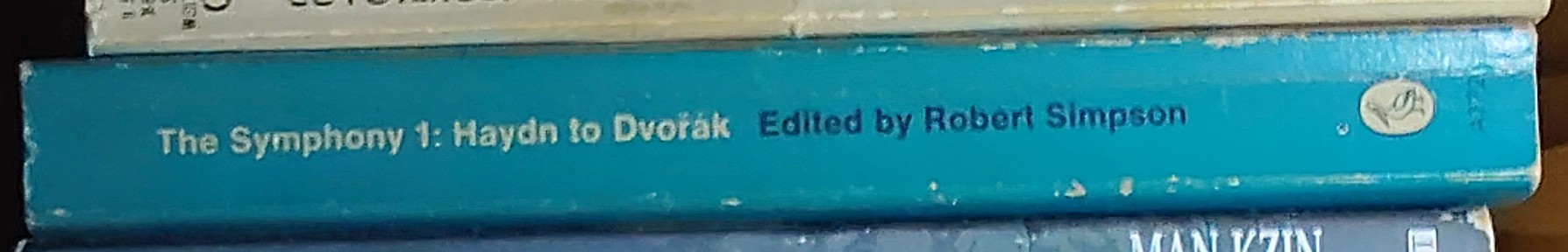 Robert Simpson (Edits) THE SYMPHONY. 1: Haydn to Dvorak spine of book image