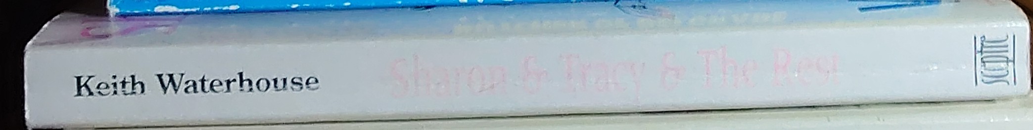 Keith Waterhouse  SHARON & TRACY & THE REST. The Best of Keith Waterhouse in the Daily Mail spine of book image