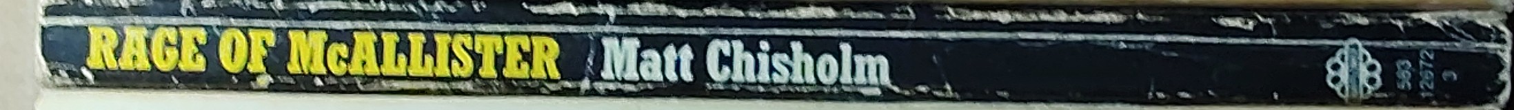 Matt Chisholm  RAGE OF McALLISTER spine of book image