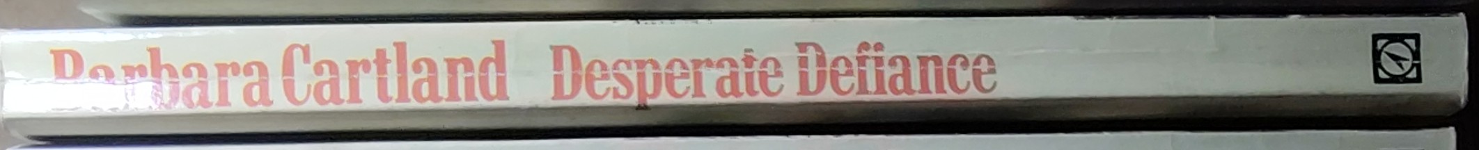 Barbara Cartland  DESPERATE DEFIANCE spine of book image