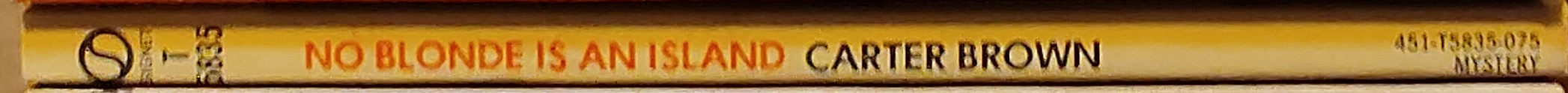 Carter Brown  NO BLONDE IS AN ISLAND spine of book image