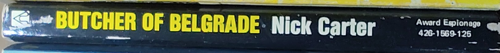 Nick Carter  BUTCHER OF BELGRADE spine of book image