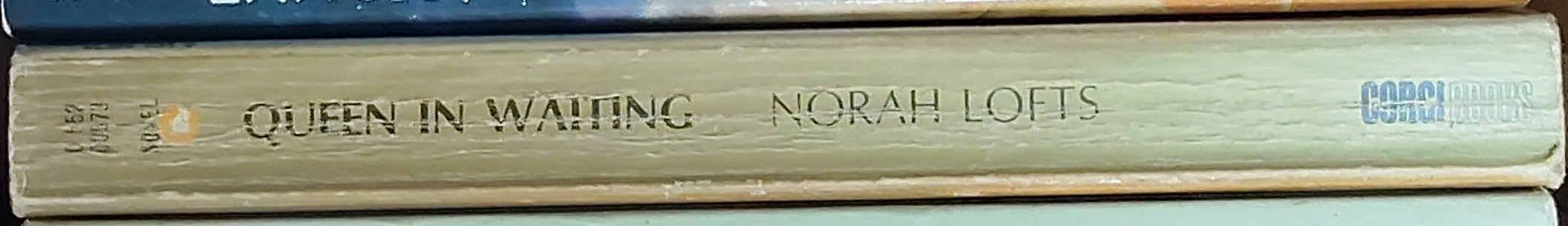 Norah Lofts  QUEEN IN WAITING spine of book image