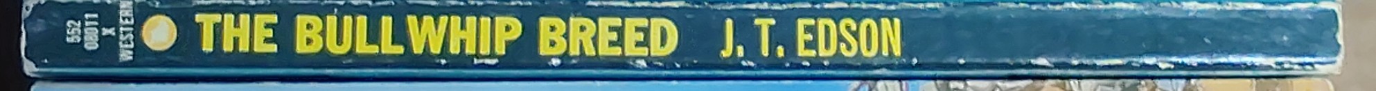 J.T. Edson  THE BULLWHIP BREED spine of book image