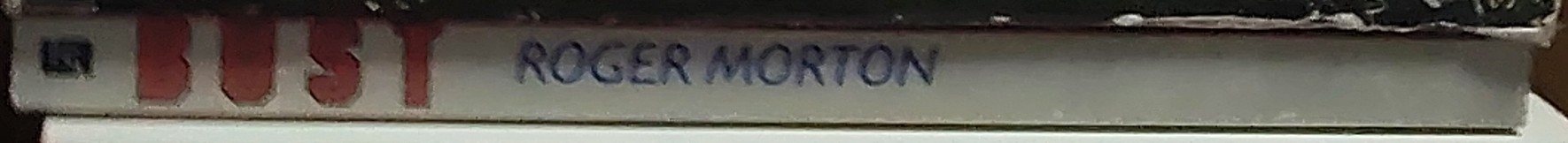 Roger Morton  BUST (LWT - Paul Nicholas) spine of book image