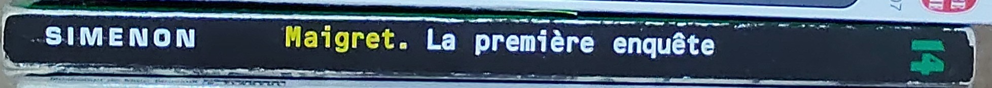 Georges Simenon  LA PREMIERE ENQUETE DE MAIGRET spine of book image