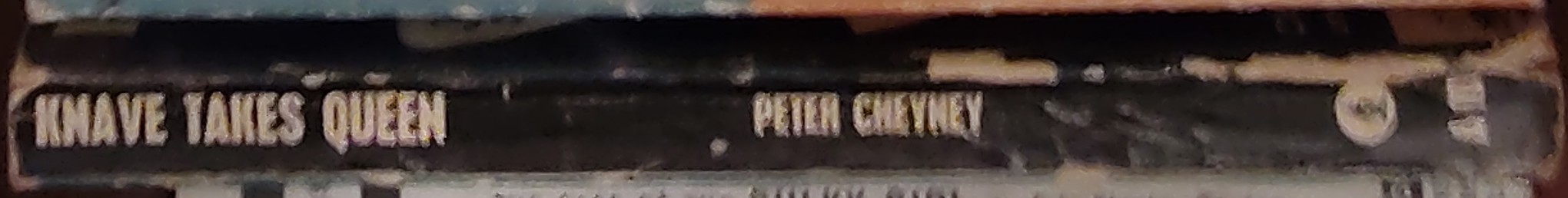 Peter Cheyney  KNAVE TAKES QUEEN spine of book image