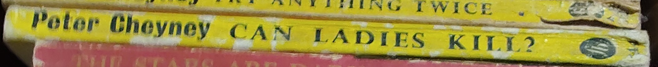 Peter Cheyney  CAN LADIES KILL? spine of book image