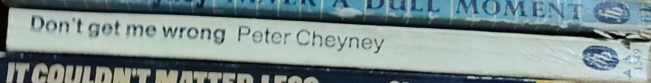 Peter Cheyney  DON'T GET ME WRONG spine of book image