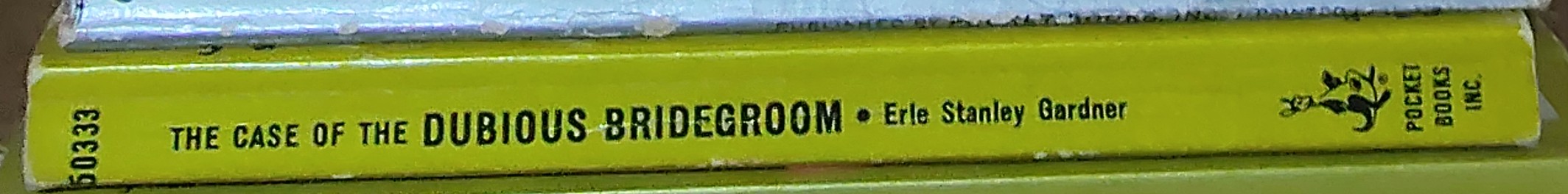 Erle Stanley Gardner  THE CASE OF THE DUBIOUS BRIDEGROOM spine of book image