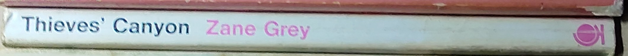 Zane Grey  THIEVES' CANYON spine of book image
