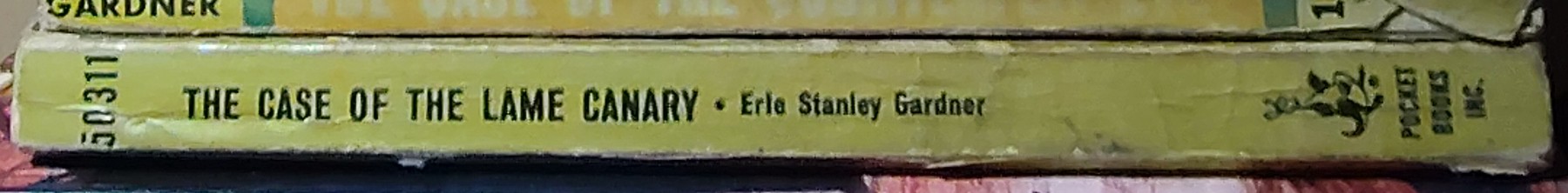 Erle Stanley Gardner  THE CASE OF THE LAME CANARY spine of book image