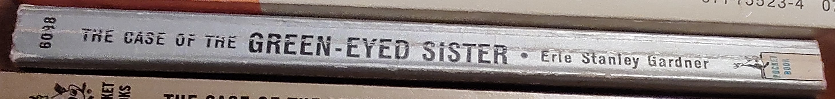 Erle Stanley Gardner  THE CASE OF THE GREEN-EYED SISTER spine of book image