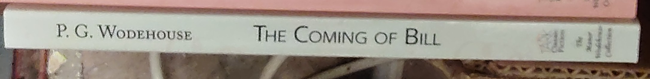 P.G. Wodehouse  THE COMING OF BILL spine of book image