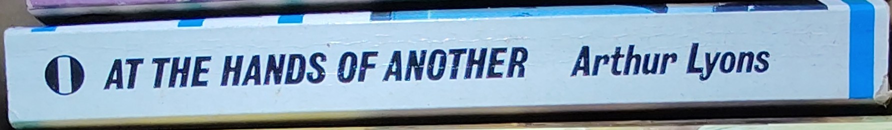 Arthur Lyons  AT THE HANDS OF ANOTHER spine of book image