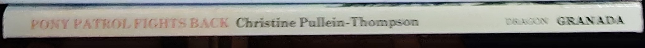 Christine Pullein-Thompson  PONY PATROL FIGHTS BACK spine of book image