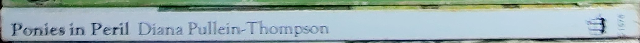 Diana Pullein-Thompson  PONIES IN PERIL spine of book image