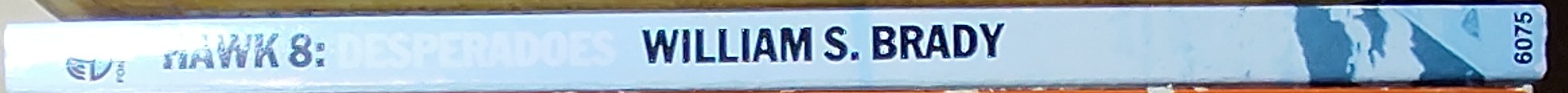 William S. Brady  HAWK 8: DESPERADOES spine of book image