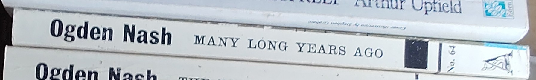 Ogden Nash  MANY LONG YEARS AGO spine of book image