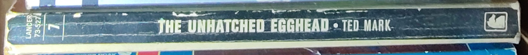 Ted Mark  THE UNHATCHED EGGHEAD spine of book image