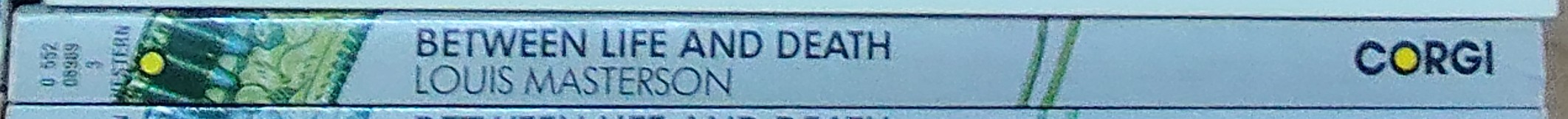 Louis Masterson  BETWEEN LIFE AND DEATH spine of book image