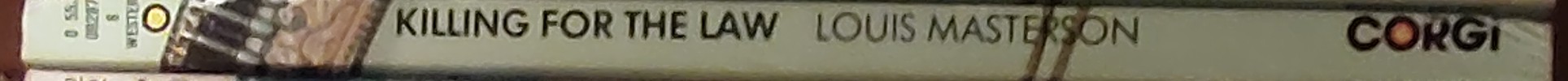 Louis Masterson  KILLING FOR THE LAW spine of book image