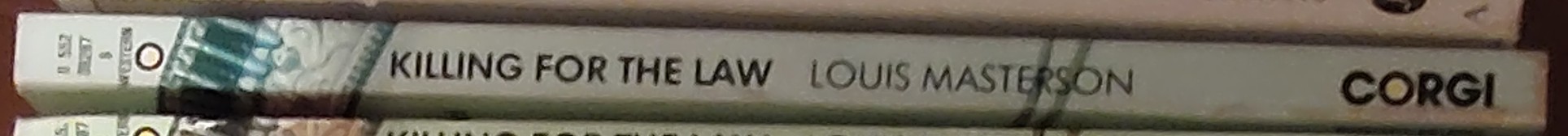 Louis Masterson  KILLING FOR THE LAW spine of book image