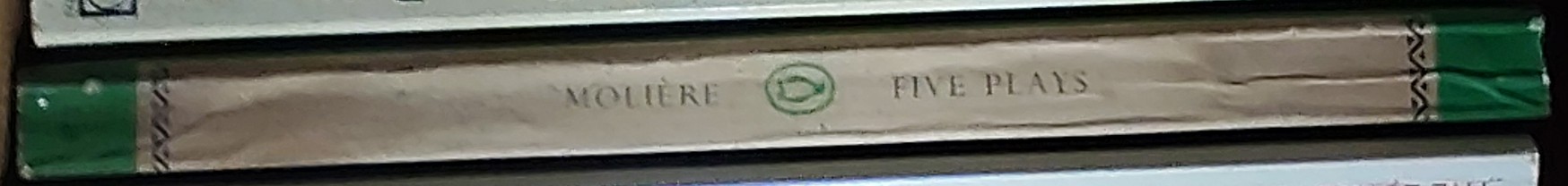 Moliere   FIVE PLAYS: THE WOULD-BE GENTLEMAN/ THAT SCOUNDREL SCAPIN/ THE MISER/ LOVE'S THE BEST DOCTOR/ DON JUAN spine of book image