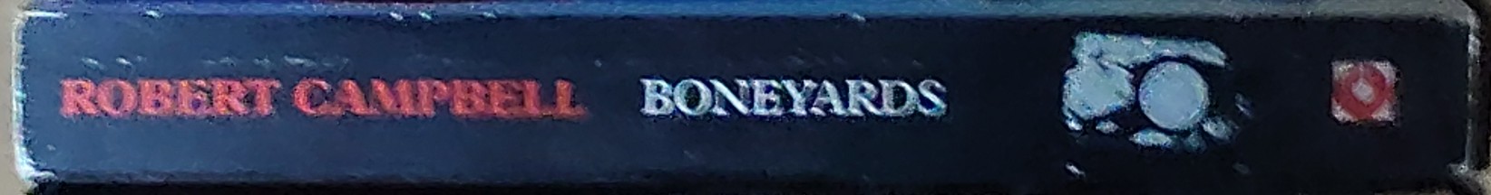 Robert Campbell  BONEYARDS spine of book image