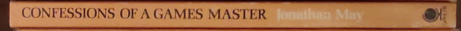 Jonathan May  CONFESSIONS OF A GAMES MASTER spine of book image