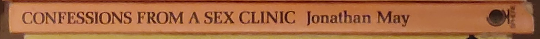 Jonathan May  CONFESSIONS FROM A SEX CLINIC spine of book image